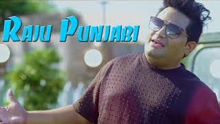 GAAMMA AALE DHING - RAJU PUNJABI - New SONGS 2019