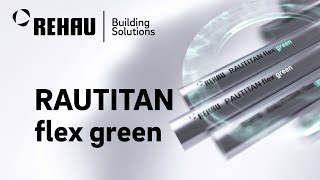 RAUTITAN flex green - Das nachhaltige Universalrohr