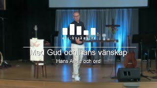 Med Gud och hans vänskap - Hans Ande och ord