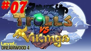 Trolls Vs Vikings - Level 4 - Dreamwoods 4 - Lets Play 7