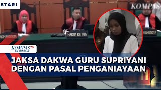 Kasus Dugaan Guru Aniaya Anak Polisi, Jaksa Dakwa Guru Supriyani dengan Pasal Penganiayaan