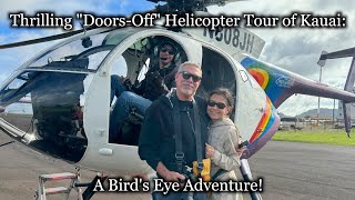 Thrilling "Doors Off" Helicopter Tour of Kauai   A Bird's Eye Adventure