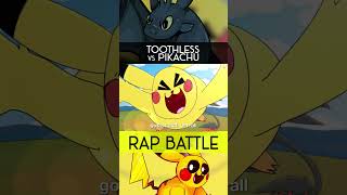 (Toothless vs Pikachu) GOTTA CATCH 'EM ALL!! #pokemon #pikachu #rapbattle #httyd