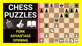 Chess Puzzles to Practice. Themes: Fork, Advantage, Opening. Learn Chess