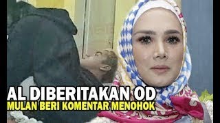 Geram Anak Sambungnya, Al Ghazali Diberitakan Overdosis, Mulan Jameela Beri Komentar Menoh