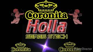 💥SERES STECH 💥 - HOLLA ORIGINAL MIX