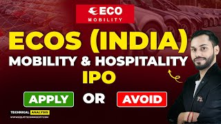 ECOS INDIA MOBILITY & HOSPITALITY IPO REVIEW | ECOS INDIA MOBILITY AND HOSPITALITY IPO GMP TODAY