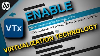 How to Enable Virtualization Technology VTx in HP BIOS