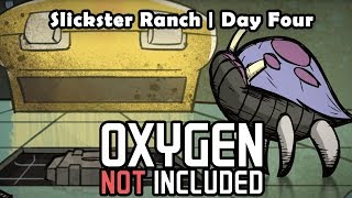 Restart Day! Slickster Ranch, Day 4. - Oxygen Not Included | Beginner Gameplay