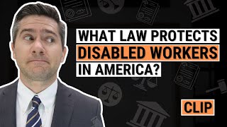 What Law Protects Disabled Workers in America?