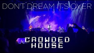 Crowded House, Don't Dream It's Over