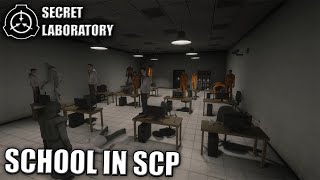 Going To School in SCP Secret Laboratory