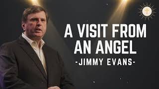 A Visit From An Angel - Pastor Jimmy Evans