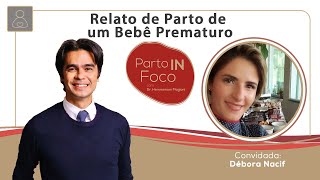 Relato de Parto de um Bebê Prematuro | ℙ𝔸ℝ𝕋𝕆 𝕀ℕ 𝔽𝕆ℂ𝕆