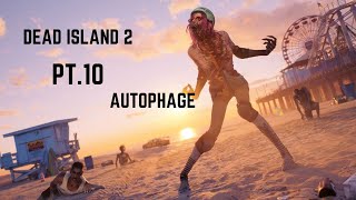 DEAD ISLAND 2 PT.10 AUTOPHAGE