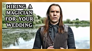 Hiring a magician for your wedding. Tips and Advice