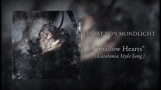 Lestat Von Mondlicht - Shallow Hearts (Gothic/Progressive Metal)