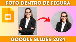 GOOGLE SLIDES: IMAGEN DENTRO DE FIGURA - ENMASCARAR IMAGEN