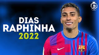 Raphinha Dias 2022 - Welcome To Barcelona - Crazy Skills & Goals - HD