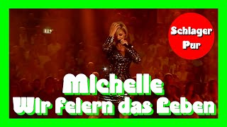 Michelle - Wir feiern das Leben (2017)