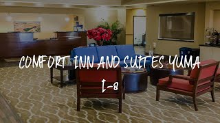 Comfort Inn and Suites Yuma I-8 Review - Yuma , United States of America