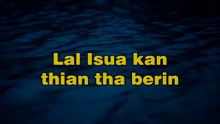 Sing along   Lal Isua kan thian tha berin