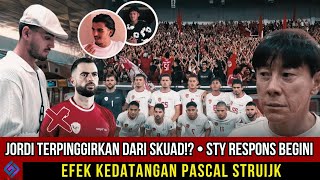 EFEK KEDATANGAN PASCAL STRUIJK! Jordi Terpinggirkan Dari Skuad!? • STY Respons Begini Rafael Timnas