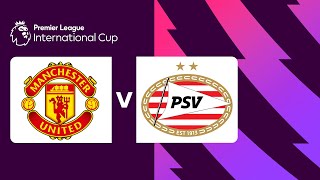 Man Utd U-21 v PSV U-21 | Premier League International Cup