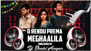 O RENDU PREMA MEGHAALILA SONG REMIX BY DJ SHADUL AINAPUR #Trending_Songs #Baby_O_Rendu_Prema_Song