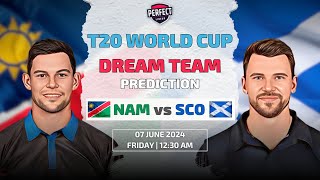 NAMBIA vs SCOTLAND Dream11 Prediction | NAM vs SCO | T20 WORLD CUP 2024