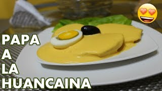 RECETA DE LA PAPA A LA HUANCAINA AL ESTILO CHAVELY