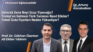 Gündem Gıda: Gıda Fiyatları, Tarım Politikaları ve Trump'ın Türk Tarımına Etkisi