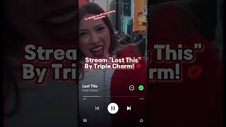 Stream LOST THIS by @triplecharm ! #lost #this #triplecharm #stream #music #song #pop #short