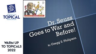 Warm Up to Topicals: 2022 Dr Seuss Goes to War & Before