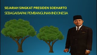 Presiden Soeharto sebagai Bapak Pembangunan Bangsa yang sukses