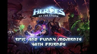 HOTS with friends - [NOR] - Funny and Epic moments VOL. 2!