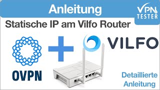 Anleitung: Statische IP mit OVPN auf einem Vilfo Router einrichten. VPNTESTER hilft dabei.