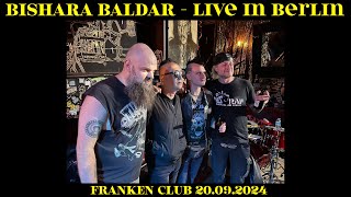 BISHARA BALDAR - Live in Berlin, "Franken" club" 20.09.2024