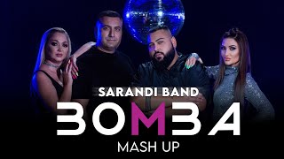 Саранди Бенд - Машъп "БОМБА", 2022 /  Sarandi Band - MashUp "BOMBA", 2022