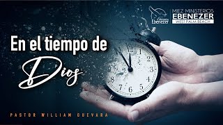 Pastor William Guevara | En el tiempo de Dios | Domingo 17 de Marzo, 2024