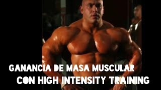 TECNICAS DE ALTA INTENSIDAD POR HEINZ SENIOR IFBB PRO