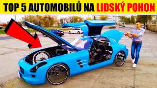 TOP 5 automobilů NA LIDSKÝ POHON