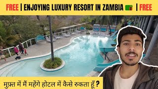 Enjoying A Luxurious Resort For Free Because of Workaway | Want to Know How ? | Zambia Africa |