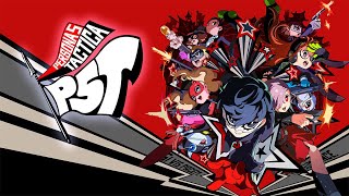 Persona 5 Tactica - Actually Finishing Kingdom 2 today.