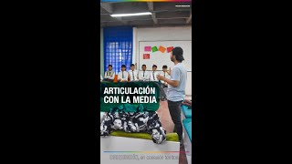 Proyecto de articulación con la Media para disminuir la deserción escolar