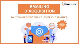 Emailing d’acquisition : tout comprendre sur ce levier en 5 minutes