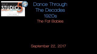 Dance Through the Decades: The Fat Babies 09-22-17