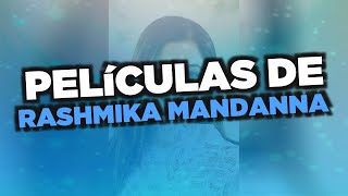 Las mejores películas de Rashmika Mandanna