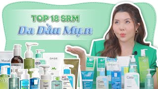 Top 18 sữa rửa mặt da dầu mụn