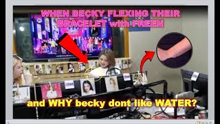 #freenbeckisreal  WHEN BECKY FLEXING THEIR BRACELET with FREEN / and WHY becky dont like WATER?